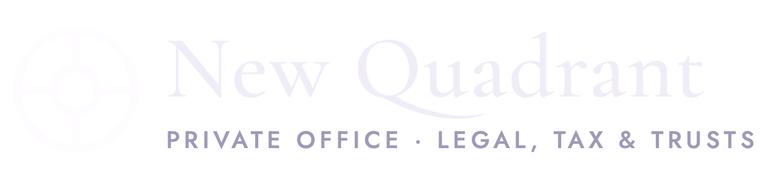 New Quadrant — Private Office, Legal, Tax & Trusts